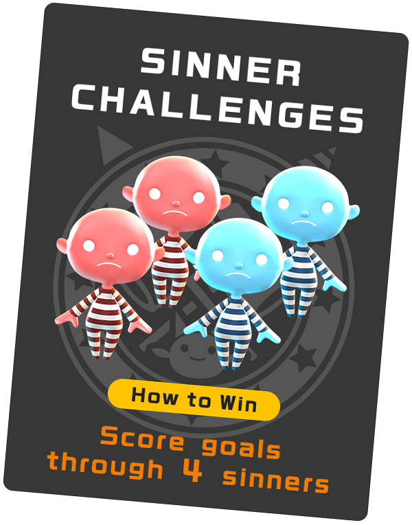 [Sinner Challenges]How to Win:Score goals through 4 sinners